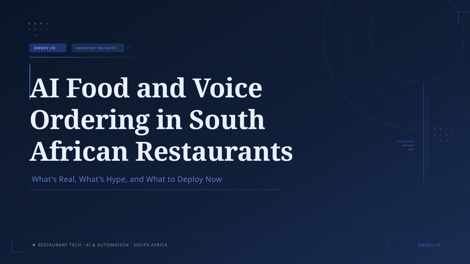 AI Food and Voice Ordering in South African Restaurants: What's Real, What's Hype, and What to Deploy Now