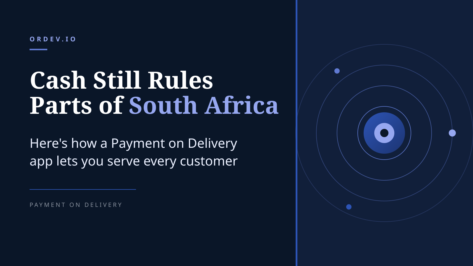 Cash Still Rules Parts of South Africa — Here's How a Payment on Delivery App Lets You Serve Every Customer