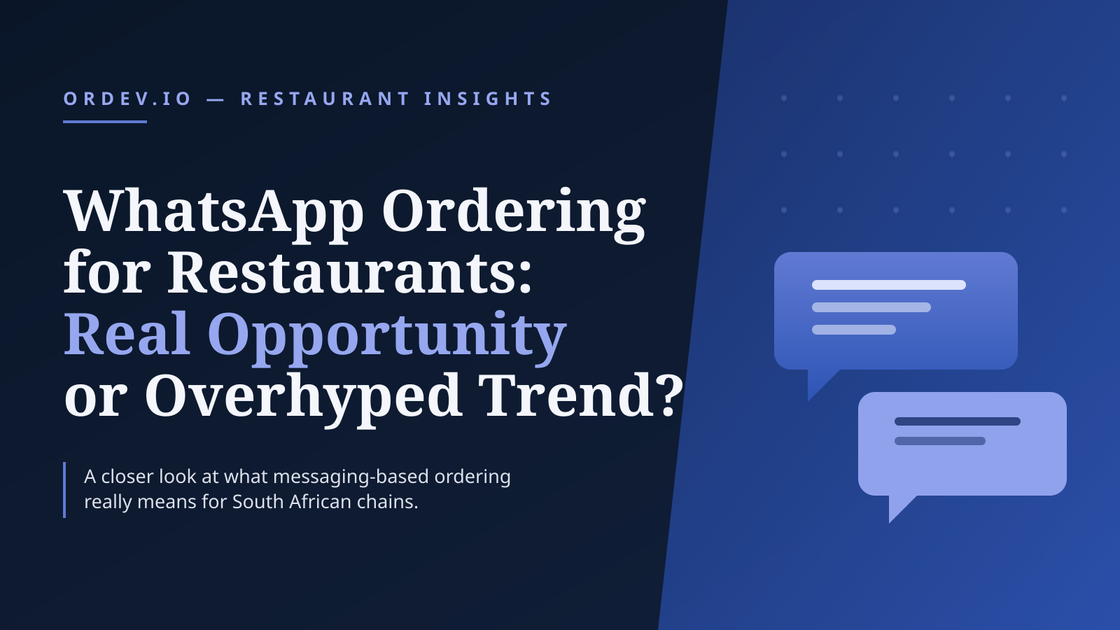 WhatsApp Ordering for Restaurants: Real Opportunity or Overhyped Trend for South African Chains?