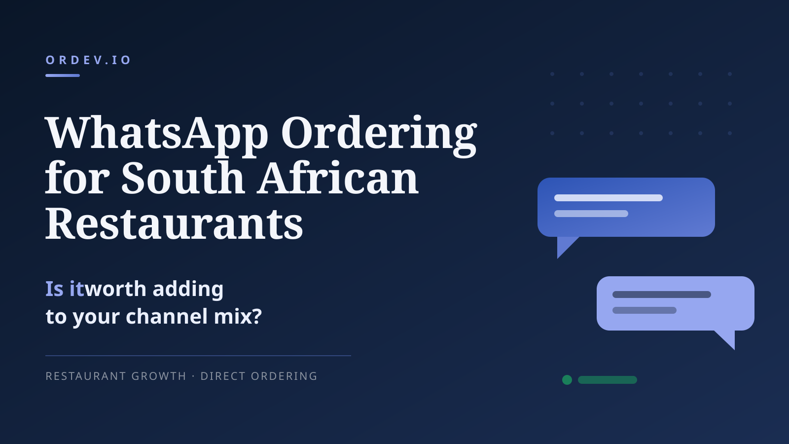 WhatsApp Ordering for South African Restaurants: Is It Worth Adding to Your Channel Mix?
